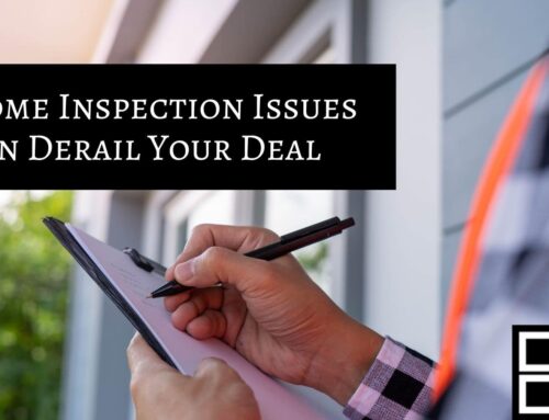 How Home Inspection Issues Can Derail Your Real Estate Deal