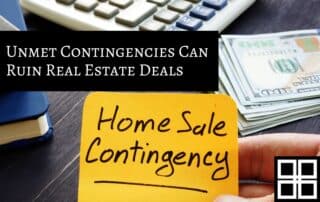 How Unmet Contingencies Can Cause Real Estate Deals to Fall Through