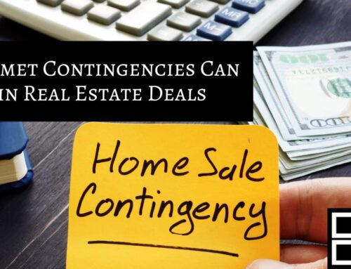 How Unmet Contingencies Can Cause Real Estate Deals to Fall Through