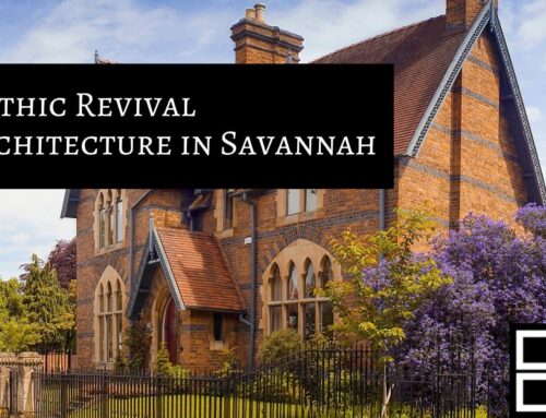 Gothic Revival Architecture in Savannah: A Timeless Legacy