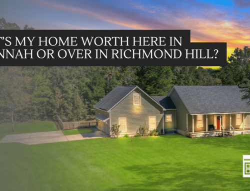 What’s My Home Worth Here in Savannah or Over in Richmond Hill?