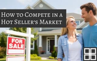 5 Creative Ways to Compete in a Hot Seller’s Market Without Overpaying