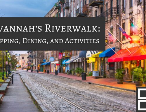 A Guide to Savannah’s Riverwalk: Shopping, Dining, and Activities