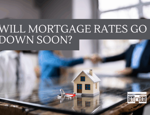 Will Mortgage Rates Go Down Soon?