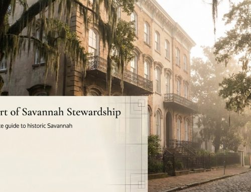 Buying a Piece of History: The Guide to Buying or Selling a Historic Home in Savannah
